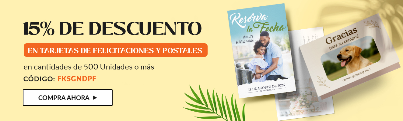 15% de descuento en Tarjetas de felicitaciones y Postales en cantidades de 500 Unidades o más